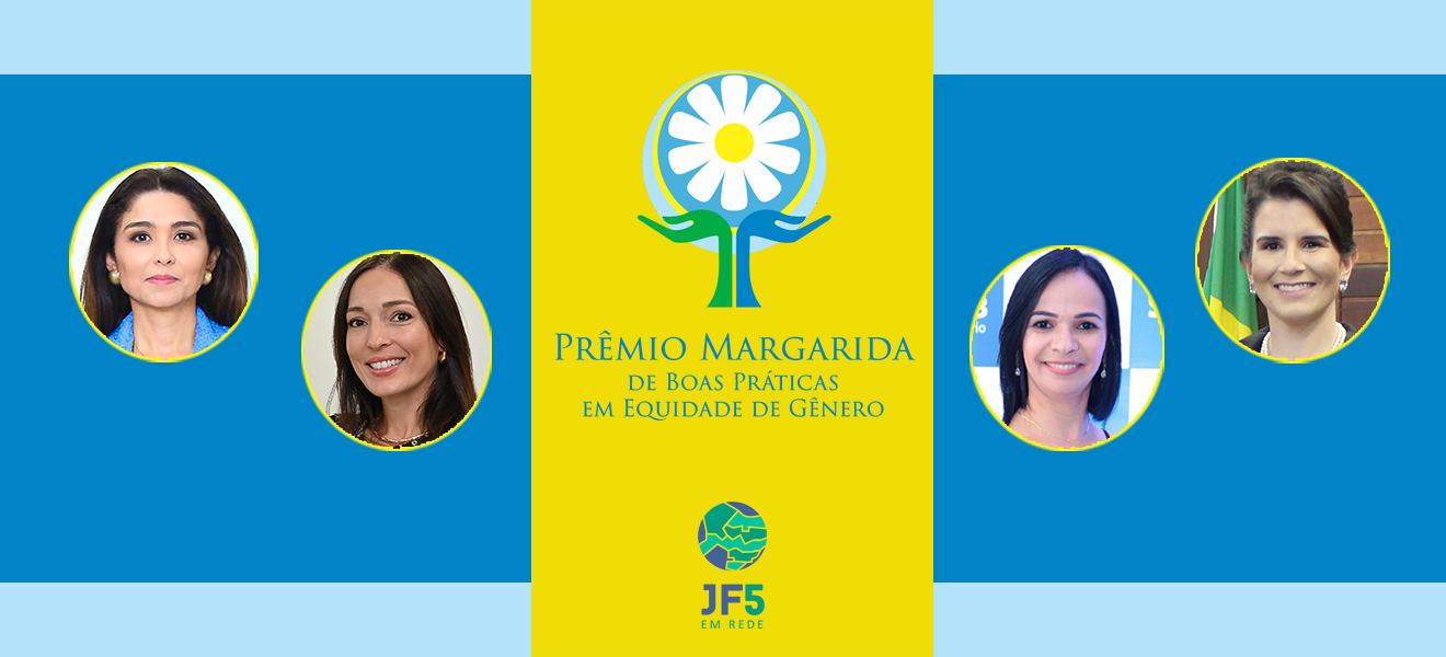Acesse a notícia completa: JF5 divulga vencedoras do 2º Prêmio Margarida de Boas Práticas em Equidade de Gênero