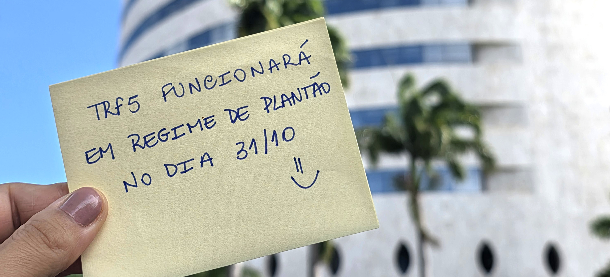 Acesse a notícia comleta: TRF5 não terá expediente na sexta-feira (31/10) 