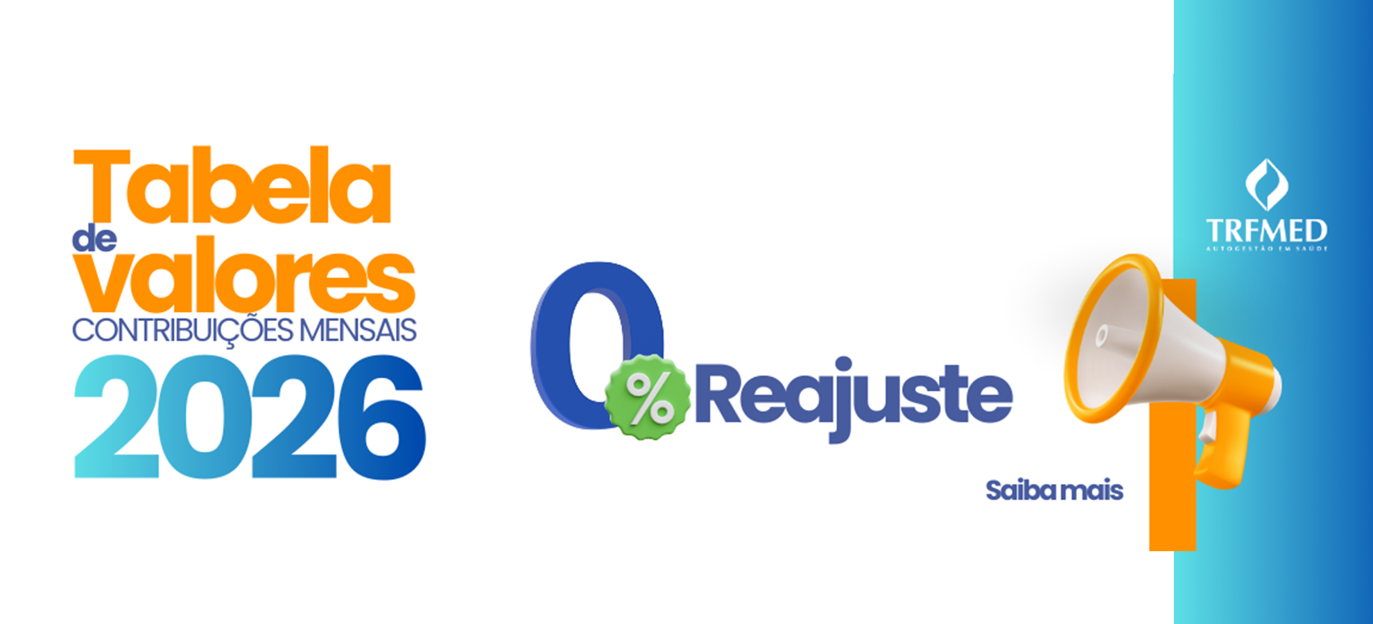Acesse a notícia comleta: Mensalidades do TRFMED não serão reajustadas em 2026