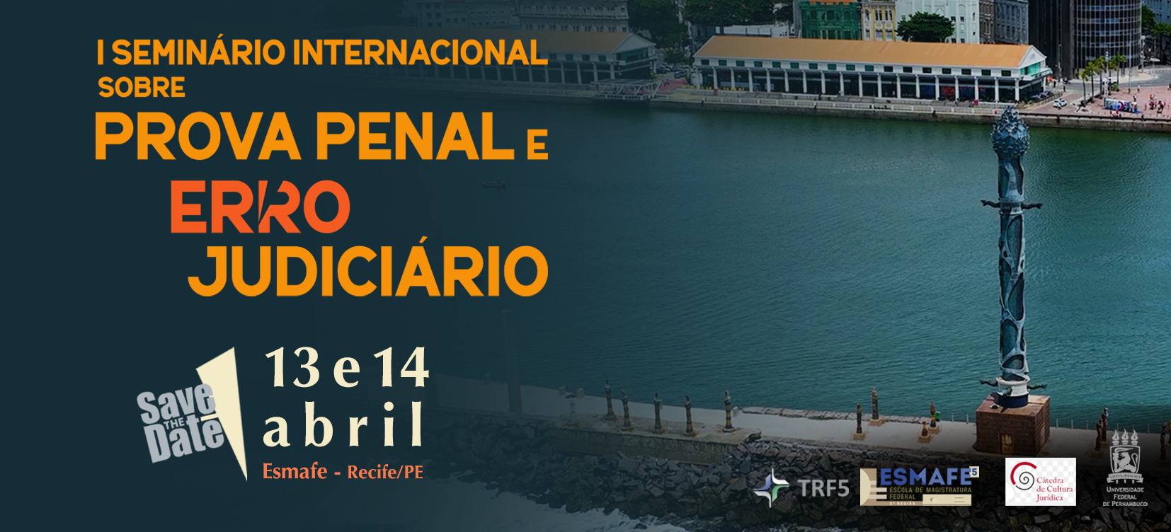 Acesse a notícia comleta: ESMAFE promove I Seminário Internacional sobre Prova Penal e Erro Judiciário 