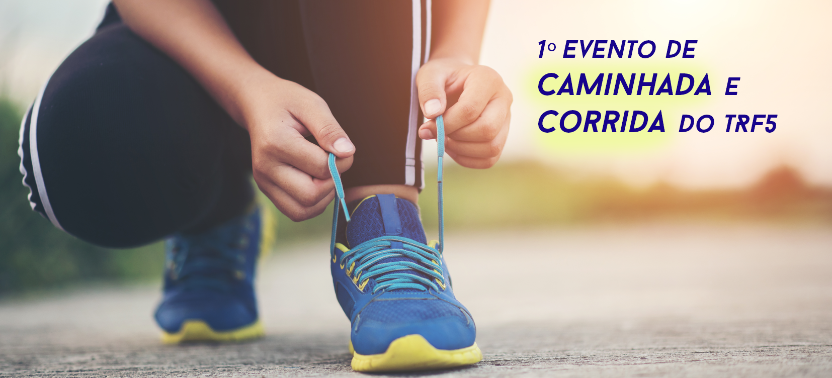 Acesse a notícia comleta: NAS promove 1º Evento de Caminhada e Corrida do TRF5 