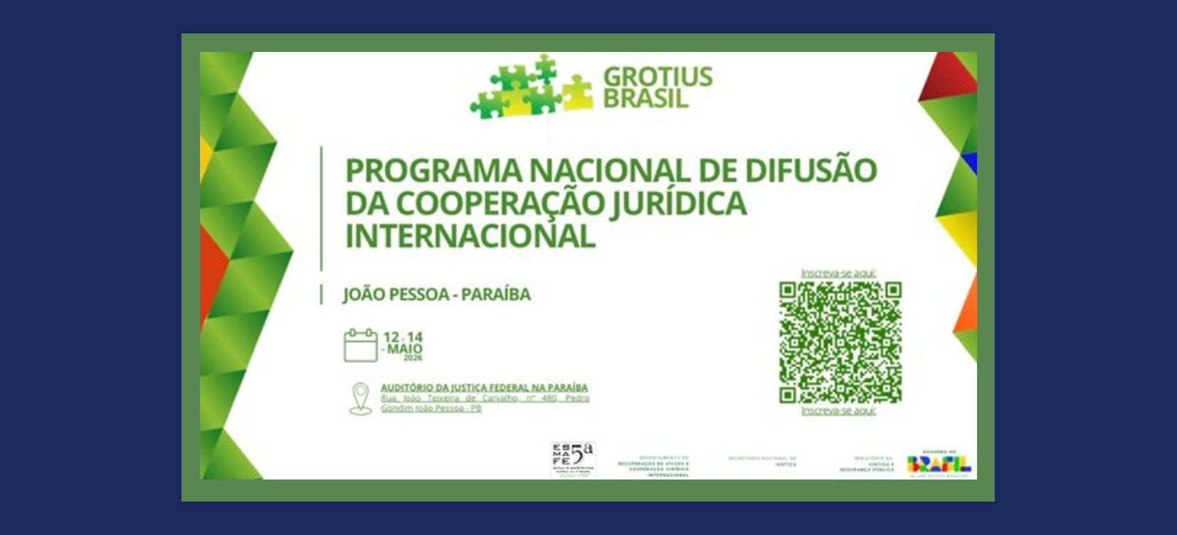 Acesse a notícia comleta: Justiça Federal na Paraíba sediará curso sobre cooperação jurídica internacional