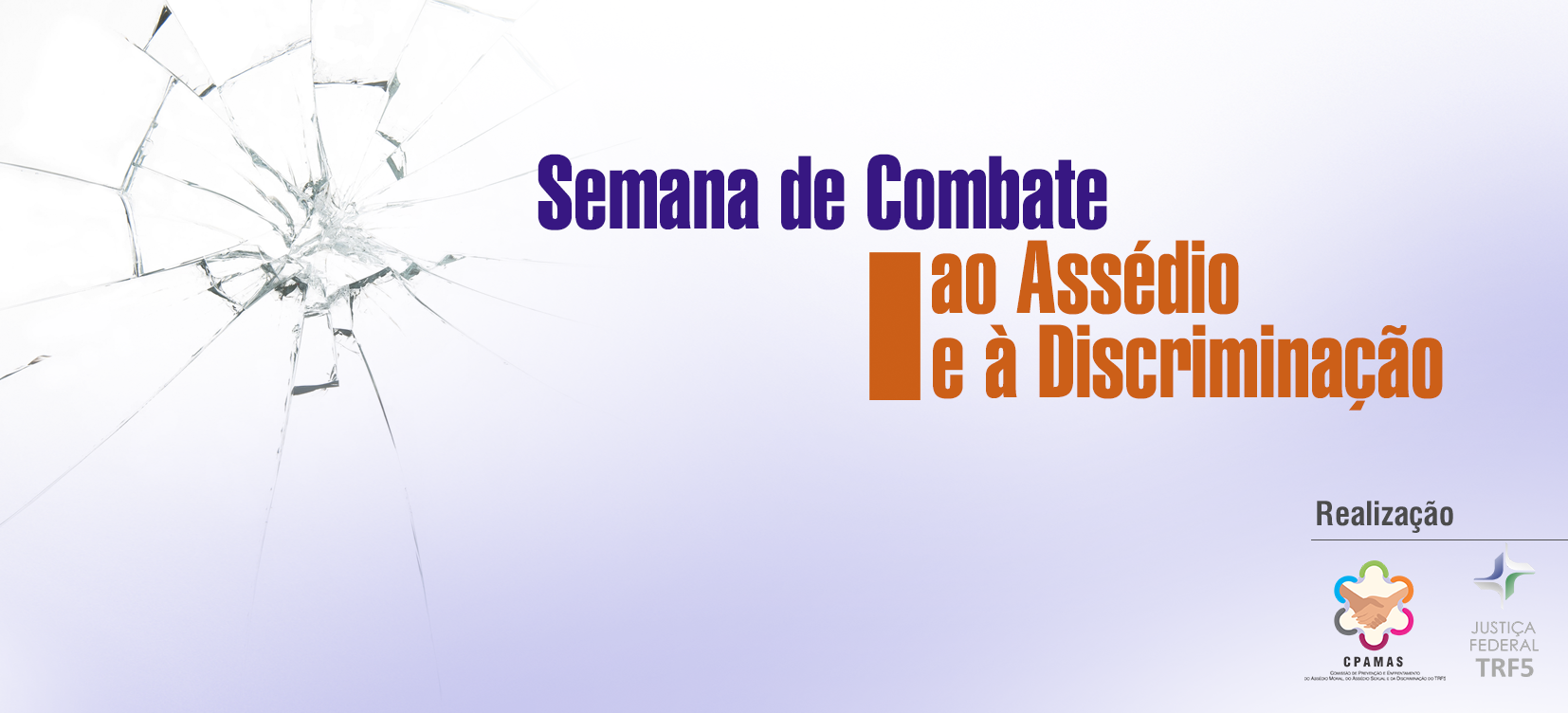 Acesse a notícia comleta: Semana de Combate ao Assédio e à Discriminação: TRF5 realiza palestras e capacitação