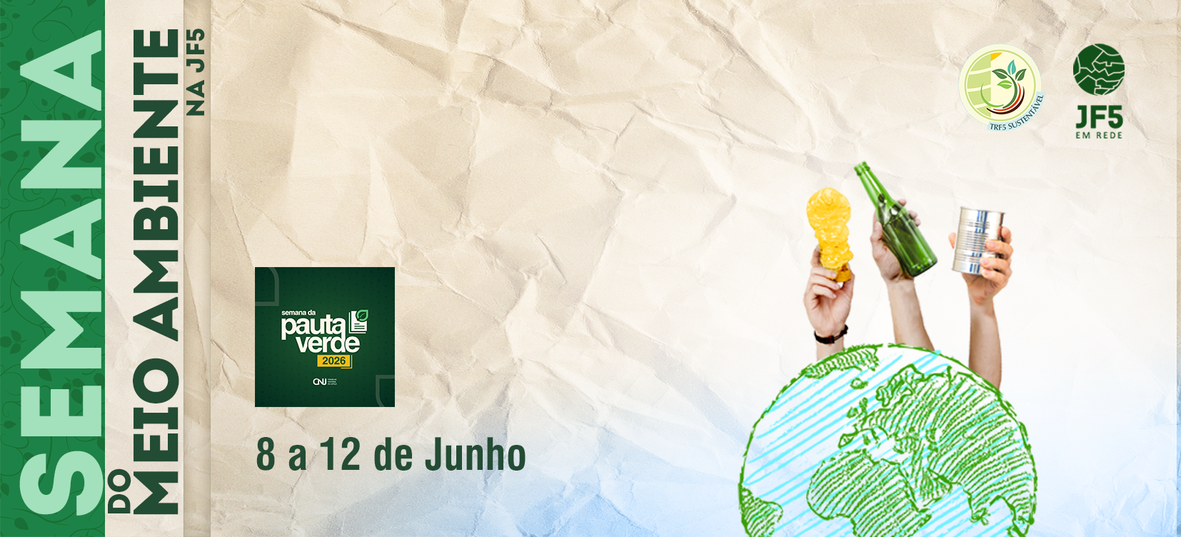 Acesse a notícia comleta: TRF5 realiza a II Semana da Pauta Verde e a Semana do Meio Ambiente 2026