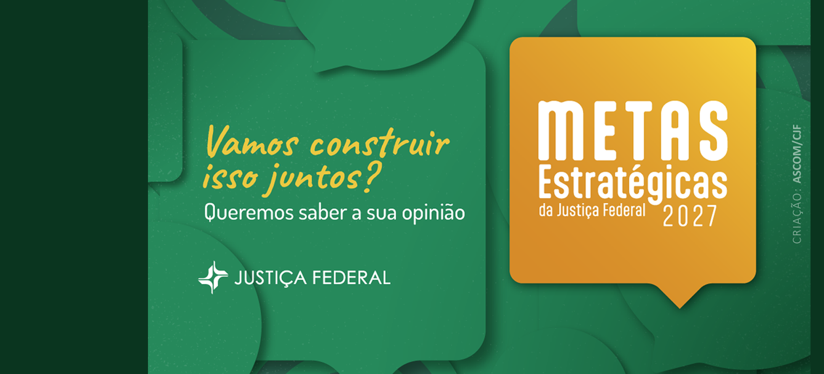Acesse a notícia comleta: Justiça Federal promove consulta pública sobre metas para 2027  