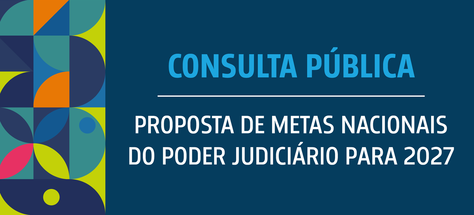 Acesse a notícia comleta: População tem até 3/11 para contribuir com a definição das Metas do Judiciário para 2027